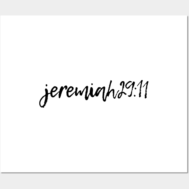 Jeremiah 29:11 - For I Know The Plans I Have For you Wall Art by Move Mtns